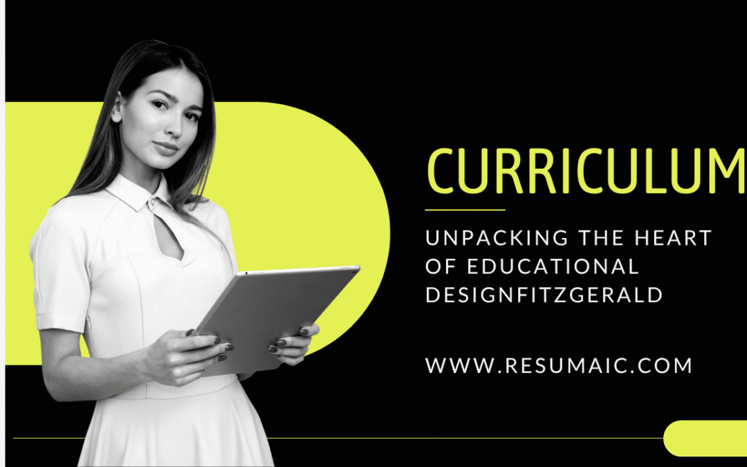 Curriculum: Unpacking the Heart of Educational Design