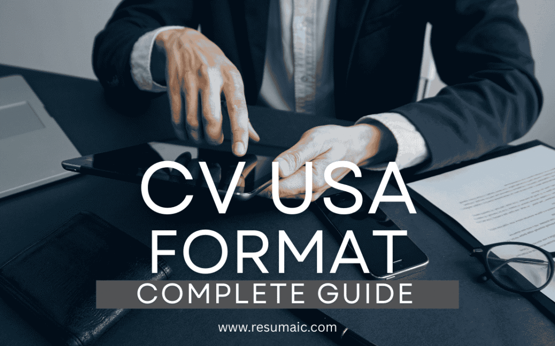 CV USA Format: The Complete Guide to American-Style Resumes