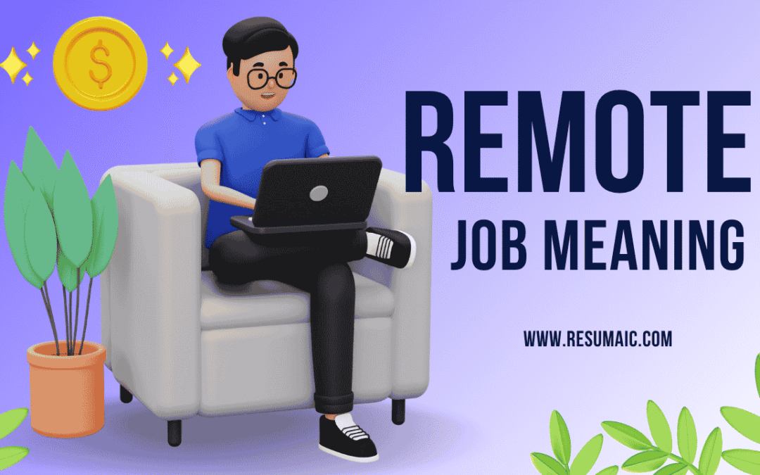 Remote Job Meaning: The Unfiltered Truth About Working From Home
