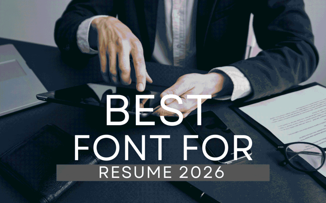 Best Font for Resume 2026: Complete Guide