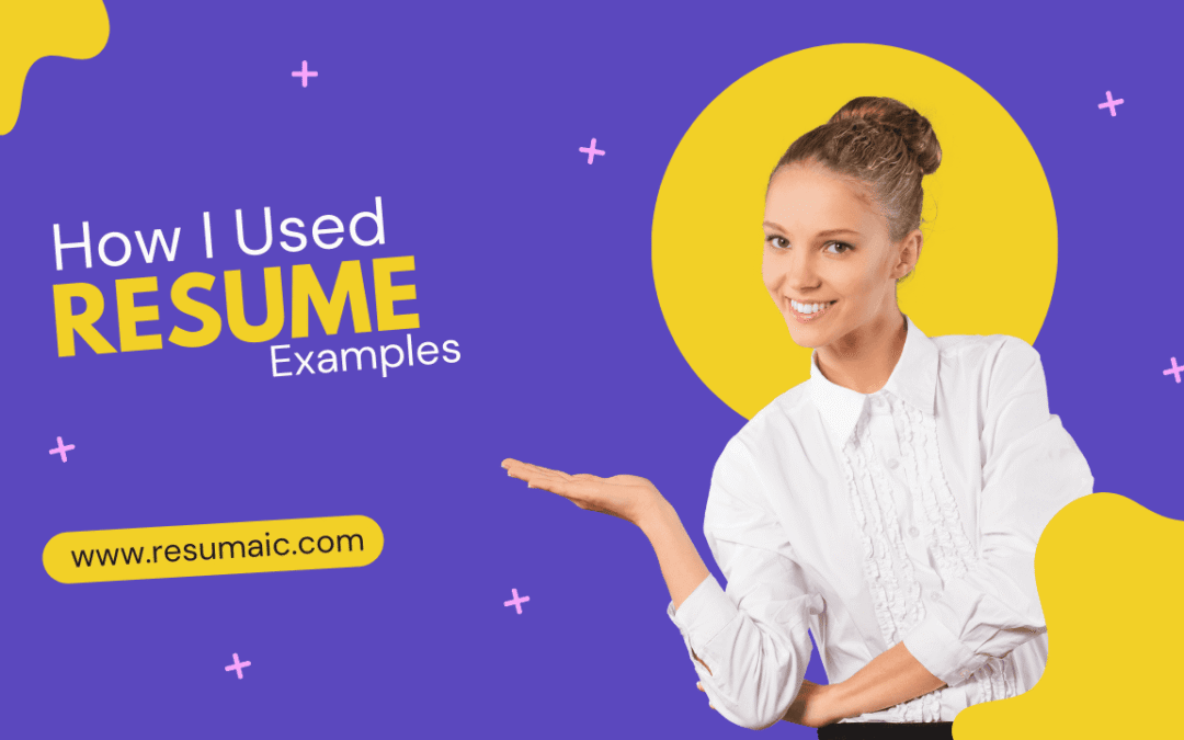 How I Used Resume Examples to Land My Dream Job