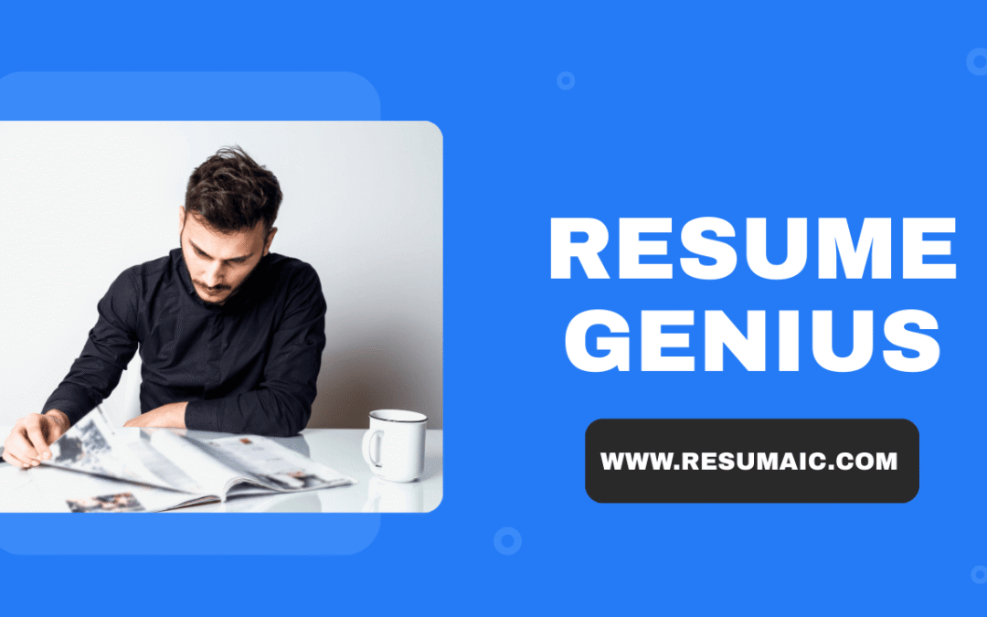 Resume Genius: Your Personal Guide to Creating Resumes That Actually Work