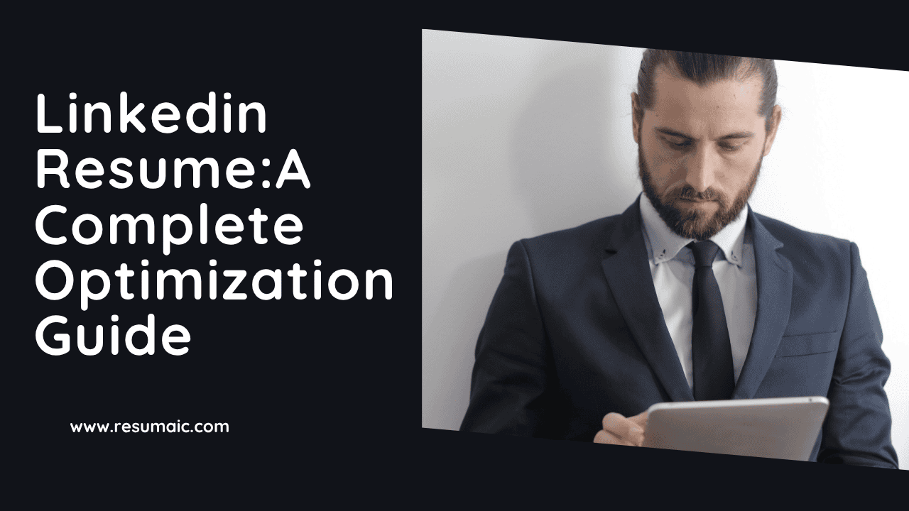 LinkedIn Resume A Complete Optimization Guide LinkedIn Resume